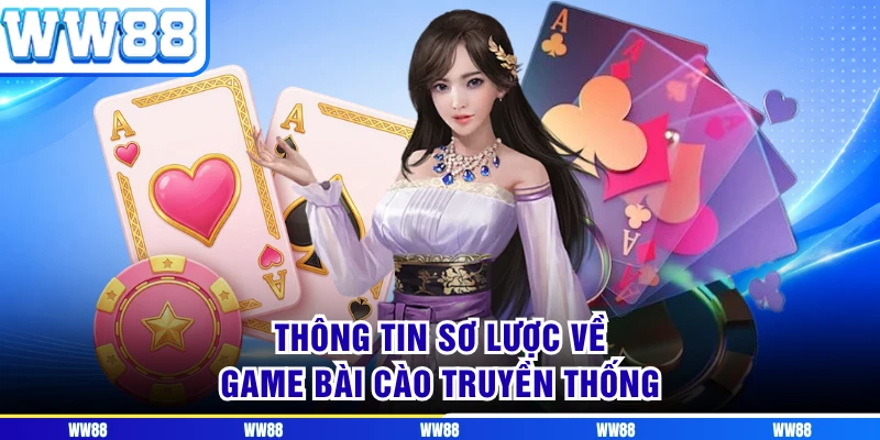 Thông tin sơ lược về game bài cào truyền thống